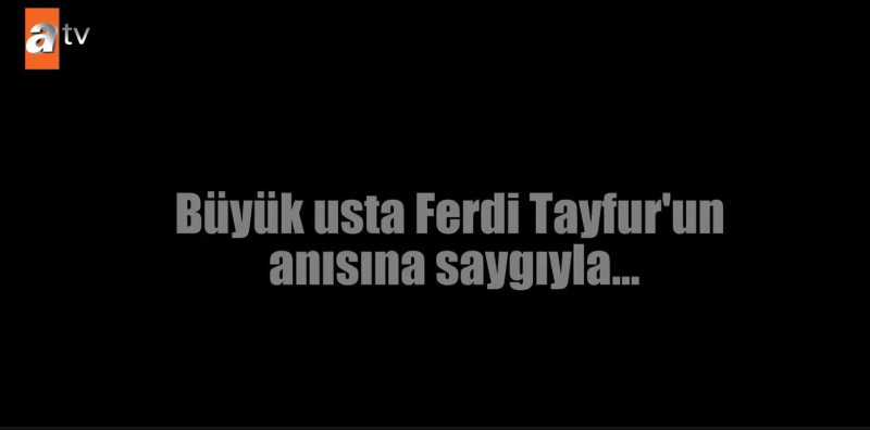 ferdi tayfur zembilli dizisinde anildi buyuk ustaya saygiyla 0 5K5ckjJi