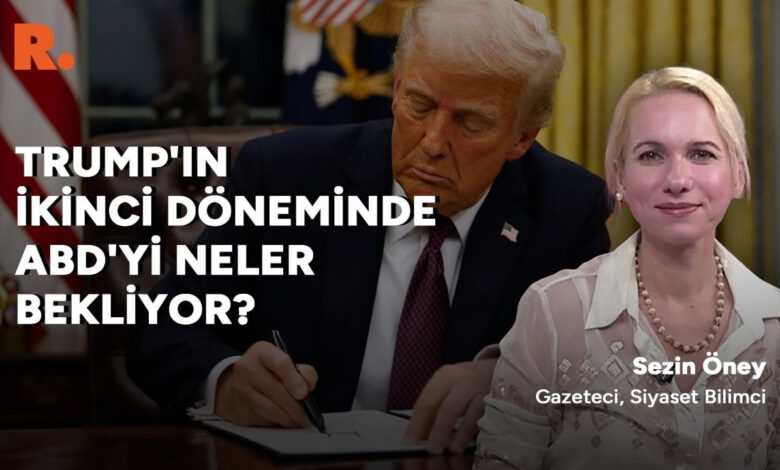 trumptan ilk gununde kararname yagmuru sezin oney degerlendiriyor TWVBOpP8