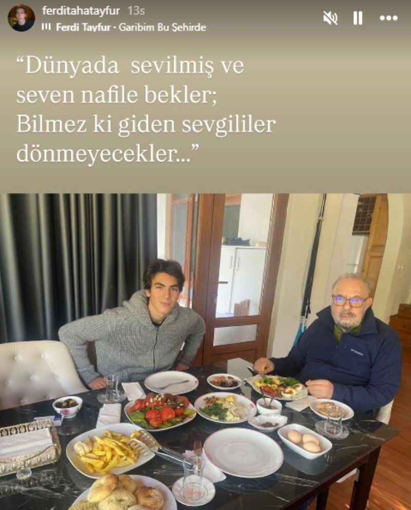 babasi ferdi tayfuru kaybeden ferdi tahadan yeni paylasim 0