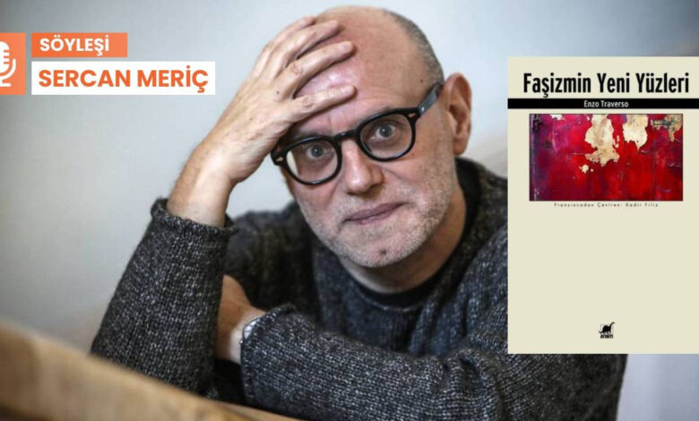 Enzo Traverso: Post-faşist hareketler küresel elitin meşru muhatapları haline geldi 1 enzo traverso post fasist hareketler kuresel elitin mesru muhataplari haline geldi FKeIUnk6